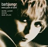 Every Grain of Sand: Barb Jungr Sings Bob Dylan
