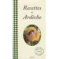 Recettes en Ardeche : 30 recettes de cuisine ard�choise (ch�taignes...)