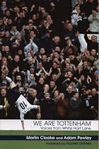 We are Tottenham: Voices from White Hart Lane