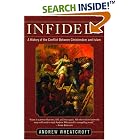 Click here to buy Infidels: A History of the Conflict Between Christendom and Islam by  Andrew Wheatcroft.