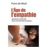 L'�ge de l'empathie : Le�ons de nature pour une soci�t� plus apais�epar Frans de Waal