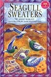 Seagull Sweaters (Longman Book Project)