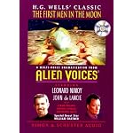 H G Wells First Men In The Moon The Cd: Alien Voices Series (Alien Voices) book cover