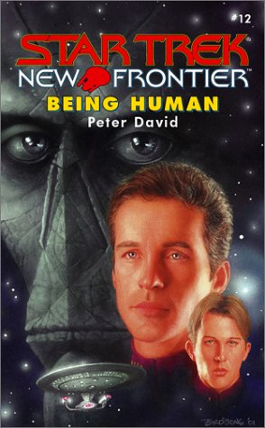 Being Human (Star Trek New Frontier, No 12)