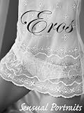 Eros: Sensual Portraits