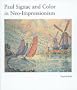 Paul Signac and Color in Neo-Impressionism