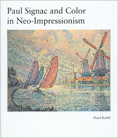 Paul Signac and Color in Neo-Impressionism under Signac, Paul in The Books Store