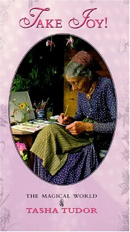 Take Joy - The Magical World of Tasha Tudor (Illustrator)