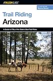 Trail Riding Arizona (Falcon Guides)