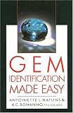 Gem Identification Made Easy, 1st Edition: A Hands-On Guide to More Confident Buying and Selling