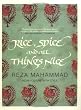 Rice, Spice and All Things Nice: Indian Cuisine with Style