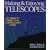 Making & Enjoying Telescopes: 6 Complete Projects & A Stargazer's Guide