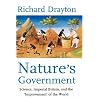 Nature's Government: Science, Imperial Britain, and the "Improvement" of the World