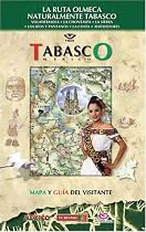 Tabasco Mexico: La Ruta Olmeca Naturalmente Tabasco / Tabasco Mexico