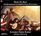 Du Mont: Grands motets pour la Chapelle de Louis XIV au Louvre /Ensemble Pierre Robert * Desenclos