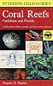 A Field Guide to Coral Reefs: Caribbean and Florida (Peterson Field Guide Series)