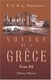 Voyage de la Grèce: Tome 3