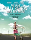 The Year Dolly Parton Was My Mom