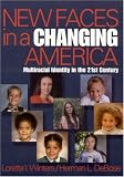 New Faces in a Changing America: Multiracial Identity in the 21st Century (Sage Masters in Modern Social Thought)