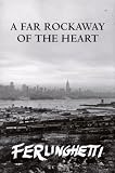 A Far Rockaway of the Heart