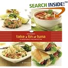Joie Warner's Take a Tin of Tuna: 65 Inspired Recipes for Every Meal of the Day by Joie Warner and Drew Warner
