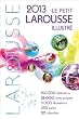 Le Petit Larousse illustr� 2013