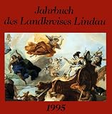 Jahrbuch des Landkreises Lindau 1995, 10 - Jahrgang - Andreas Kurz
