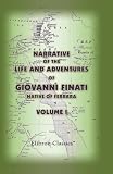 Narrative of the Life and Adventures of Giovanni Finati, Native of Ferrara: Volume 1