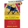 The Frozen Toe Guide to Real Alaskan Livin': Learn How to Survive Moose Attacks, Endless Winters, and Life Without... by  Brookelyn Bellinger