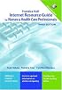 Internet Resource Guide for Nurses and Health Care Professionals (3rd Edition)