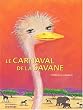 Le carnaval de la savane