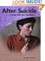 After Suicide: Living with the Questions (Grief and Loss)