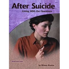 After Suicide: Living with the Questions (Grief and Loss)