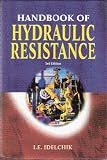 Handbook of Hydraulic Resistance, 4th Edition Revised and Augmented