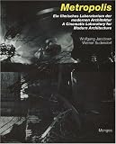 Review Edition Axel Menges  / Metropolis: A Cinematic Laboratory for Modern Architecture