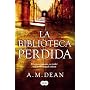 La biblioteca perdida de A. M. Dean