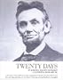 Twenty Days, A Narrative in Text and Pictures of the Assassination of Abraham Lincoln