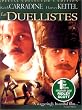 Les Duellistes - �dition Collector