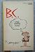 B. C. One More Time (Mass Market Paperback) by Johnny Hart