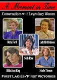 A Moment in Time: First Ladies / First Victories A Moment in Time: First Ladies / First Victories