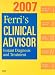 Ferri's Clinical Advisor 2007: Instant Diagnosis and Treatment, Book, Website & PocketConsult Handheld Software (Clinical Advisor)