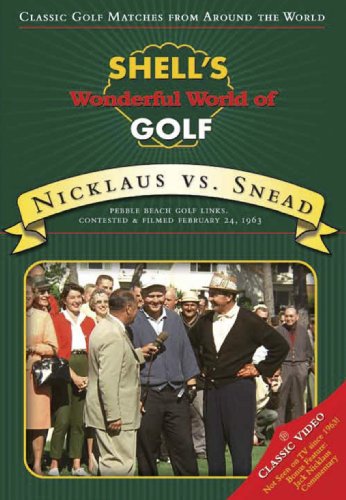 Shell's Wonderful World of Golf: Nicklaus Vs. Snead