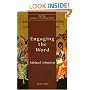 Engaging the Word (The New Church's Teaching Series, Vol. 3)