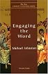 Engaging the Word (The New Church's Teaching Series, V. 3)