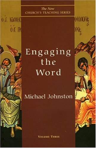 Engaging the Word (The New Church's Teaching Series, V. 3) under General in The Books Store
