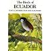 The Birds of Ecuador: Status, Distribution and Taxonomy Vol 1
