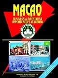 Review International Business Publications, USA  / Macao Business and Investment Opportunities Yearbook