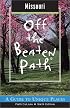 Missouri Off the Beaten Path, 6th: A Guide to Unique Places