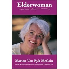Elderwoman: Reap the Wisdom, Feel the Power, Embrace the Joy