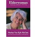 Elderwoman: Reap the Wisdom, Feel the Power, Embrace the Joy